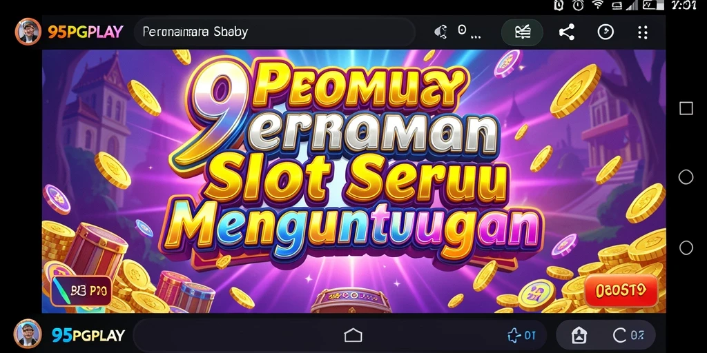 Tampilan gameplay seru 95PGPLAY dengan berbagai tema Slot menarik.